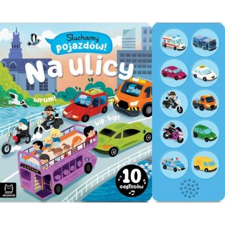 SŁUCHAMY POJAZDÓW NA ULICY